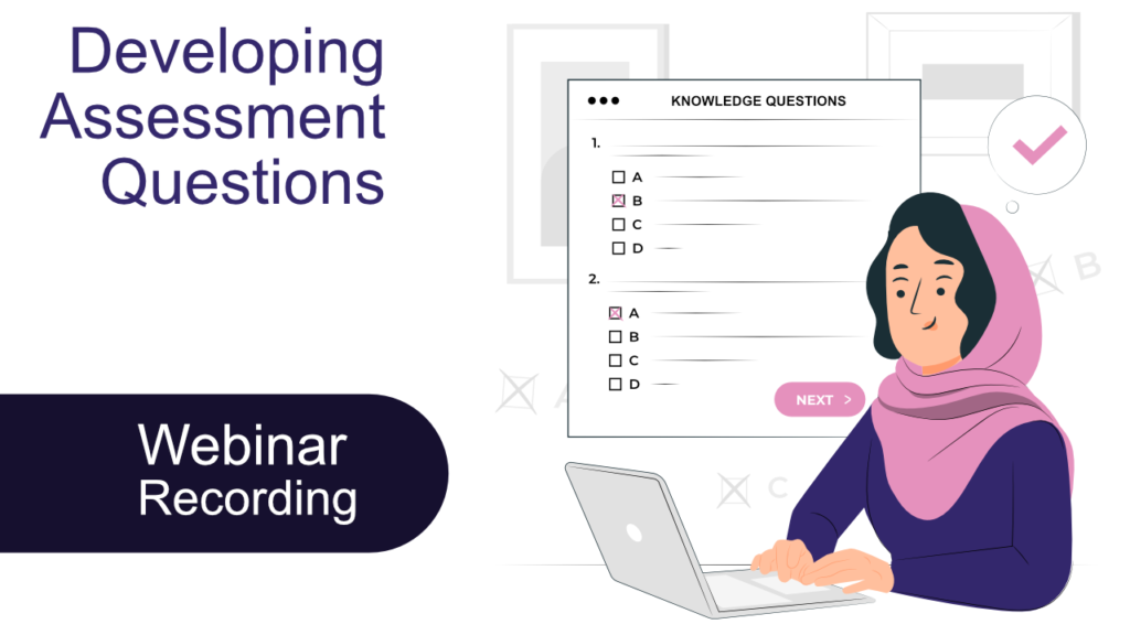 Webinar for Vocational Education and Training (VET) professionals and TAE40122 students on Developing Assessment Questions