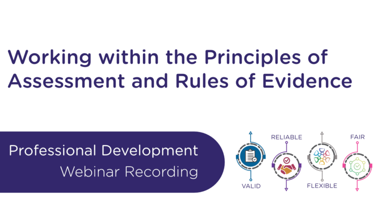 Principles of Assessment and Rules of Evidence Free Webinar Recording TAE Certificate IV in Training and Assessment