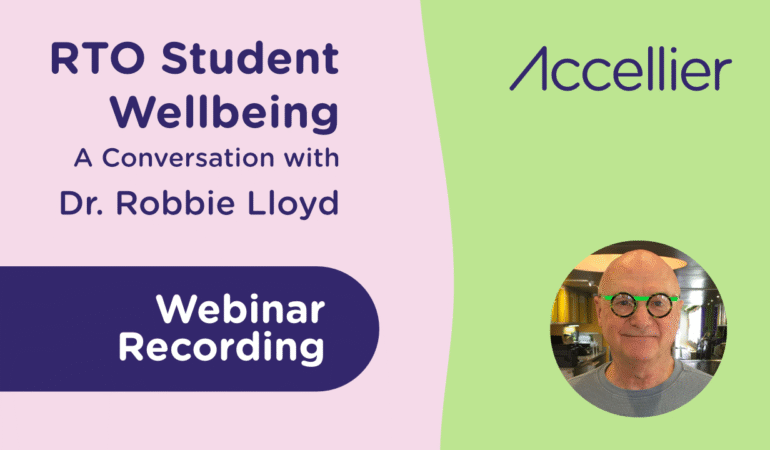 Requirements Standards for RTO Student Wellbeing: A Conversation with Dr Robbie Lloyd Webinar Recording